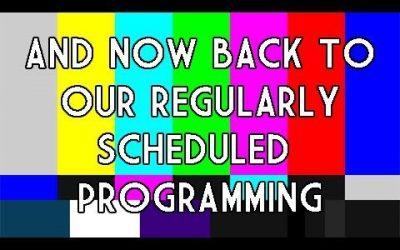 Resuming Normal Schedule: Tuesday, October 4, 2022
